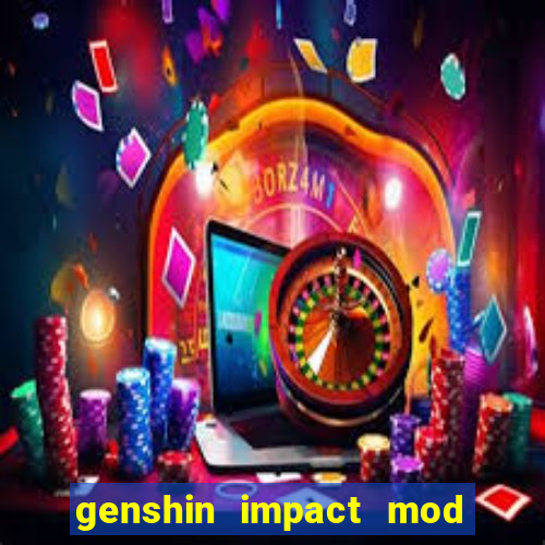 genshin impact mod menu 2024